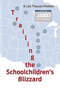 Trailing the Schoolchildren's Blizzard