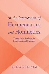 At the Intersection of Hermeneutics and Homiletics