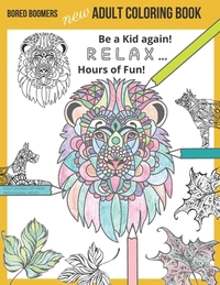 Bored Boomers New Adult Coloring Book