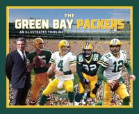 Green Bay Packers: An Illustrated Timeline