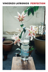 Latronico, V: Perfection