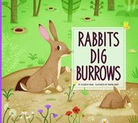 Rabbits Dig Burrows