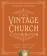 The Vintage Church Cookbook