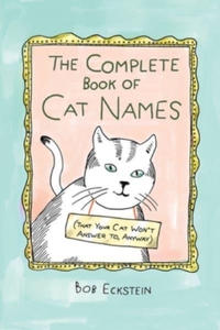 The Complete Book Of Cat Names That Yo