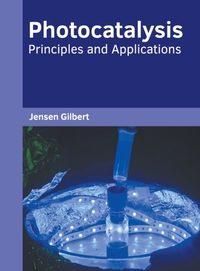Photocatalysis: Principles and Applications