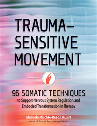 Mischke-Reeds, M: Trauma-Sensitive Movement