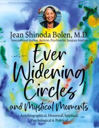 Ever Widening Circles & Mystical Moments