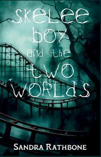 Skelee Boy and the Two Worlds