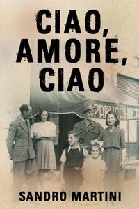 Ciao, Amore, Ciao