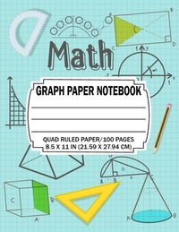 Math Graph Paper Notebook: Quad Ruled 5 squares per inch: Math and Science Composition Notebook for Students 8,5x11 inch (22,6x27,9cm)Paperback -