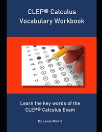 CLEP Chemistry Vocabulary Workbook: Learn the key words of the CLEP Chemistry Exam