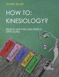 How to: Kinesiology? Relieve Jaw Pain And Speech Difficulties: Kinesiology muscle monitoring (bioenergetic wellness)