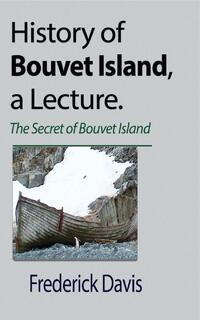 History of Bouvet Island, a Lecture