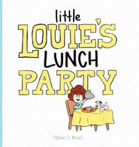 Little Louie's Lunch Party