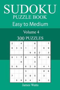 300 Easy to Medium Sudoku Puzzle Book