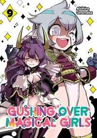 Gushing over Magical Girls: Volume 9 (Manga)