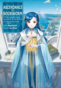 Ascendance of a Bookworm: Part 5 Volume 12 (Light Novel)