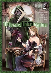 The Unwanted Undead Adventurer (Manga): Volume 2