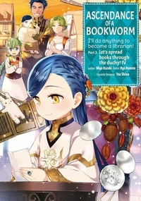 Ascendance of a Bookworm (Manga) Part 3 Volume 4