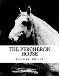 The Percheron Horse