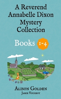 The Reverend Annabelle Dixon Cozy Mysteries