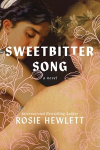 Hewlett, R: Sweetbitter Song