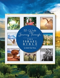 Weisz, R: 52-Week Journey Through The Israel Bible