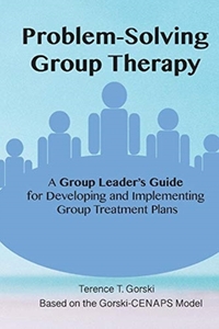 Problem-Solving Group Therapy-A Group Leader's Guide