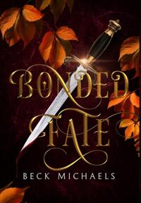 Bonded Fate (Guardians of the Maiden #2)