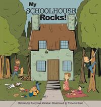 My Schoolhouse Rocks!