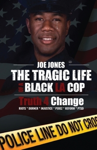 The Tragic Life Of A Black LA Cop