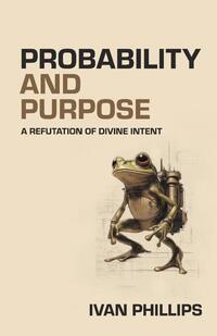 Probability and Purpose