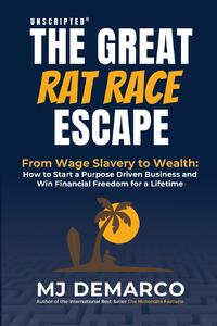 Unscripted-The Greatv Rat Race Escape