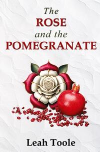 The Rose and the Pomegranate