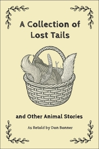 A Collection of Lost Tails: & Other Animal Stories