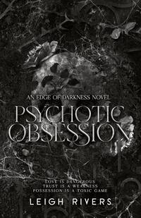 Psychotic Obsession