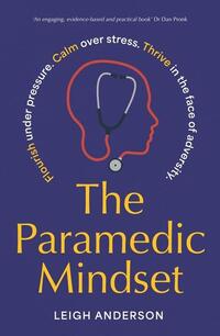 Anderson, L: Paramedic Mindset