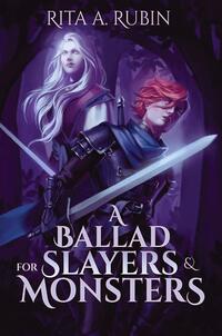 A Ballad for Slayers & Monsters