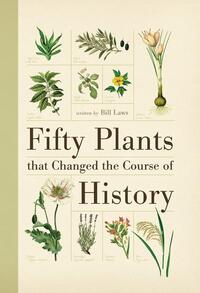50 Plants That Changed The Cou
