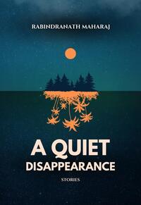 A Quiet Disappearance