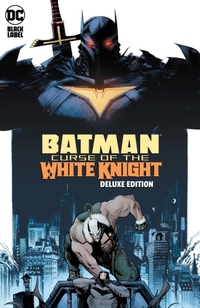 Batman: Curse of the White Knight The Deluxe Edition