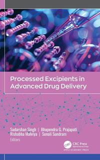 Processed Excipients in Advanced Drug Delivery