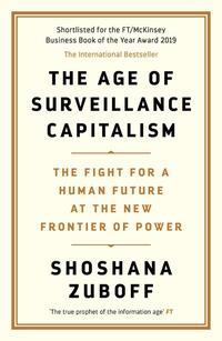 The Age of Surveillance Capitalism