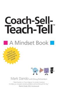 Coach-Sell-Teach-Tell (TM)