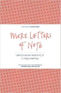More Letters of Note