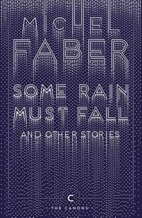 Some Rain Must Fall And Other Stories