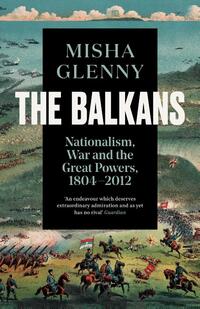 The Balkans, 1804–2012