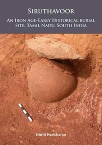 Siruthavoor: An Iron Age-Early Historical burial Site, Tamil Nadu, South India