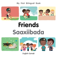My First Bilingual Book–Friends (English–Somali)