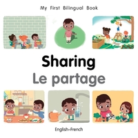 My First Bilingual Book–Sharing (English–French)